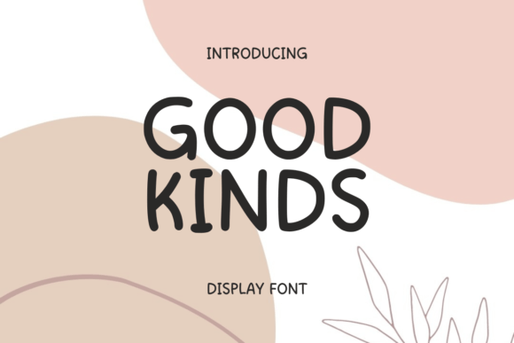 Good Kinds: A Handwritten Font for Creative Projects