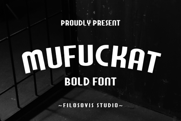 Mufuckat: The Slab Serif with Modern Industrial Edge